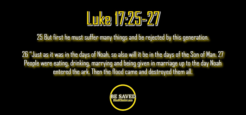 Luke 17_25-27, this Generation turns on Jesus